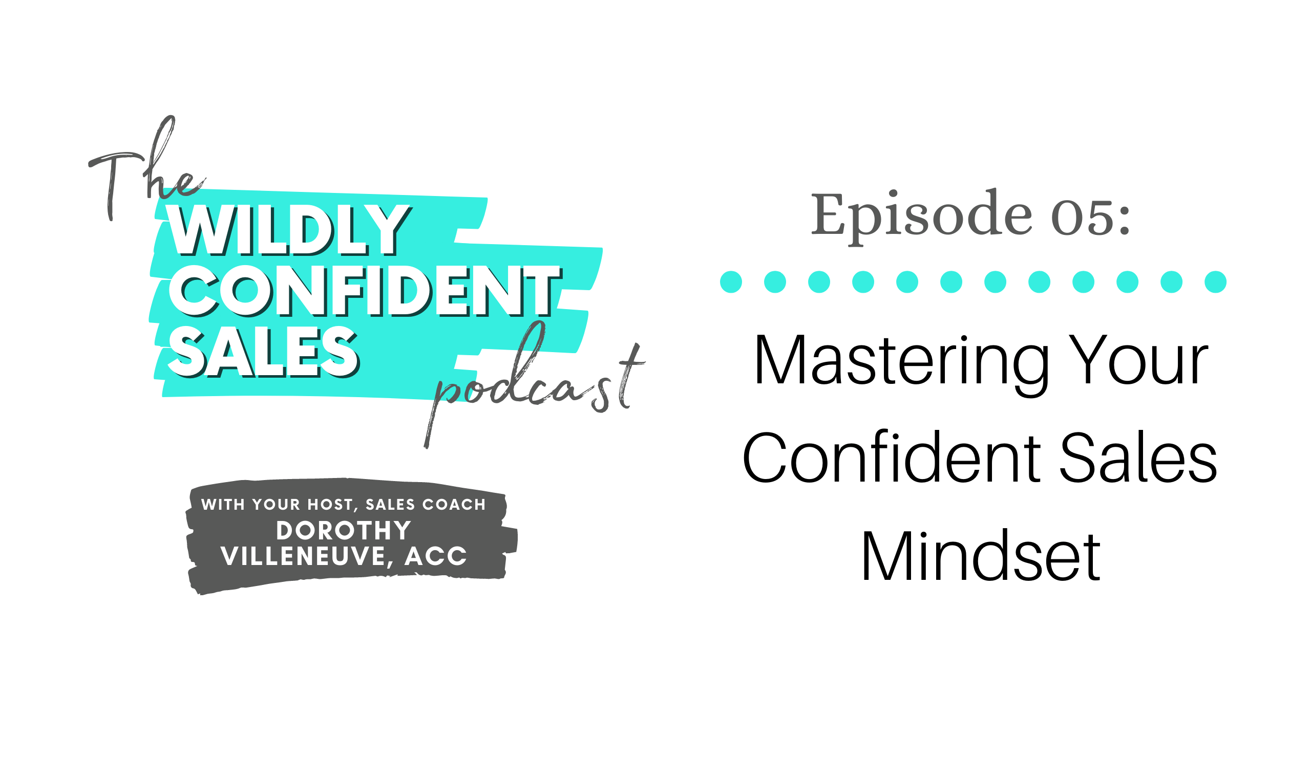 Mastering Your Confident Sales Mindset