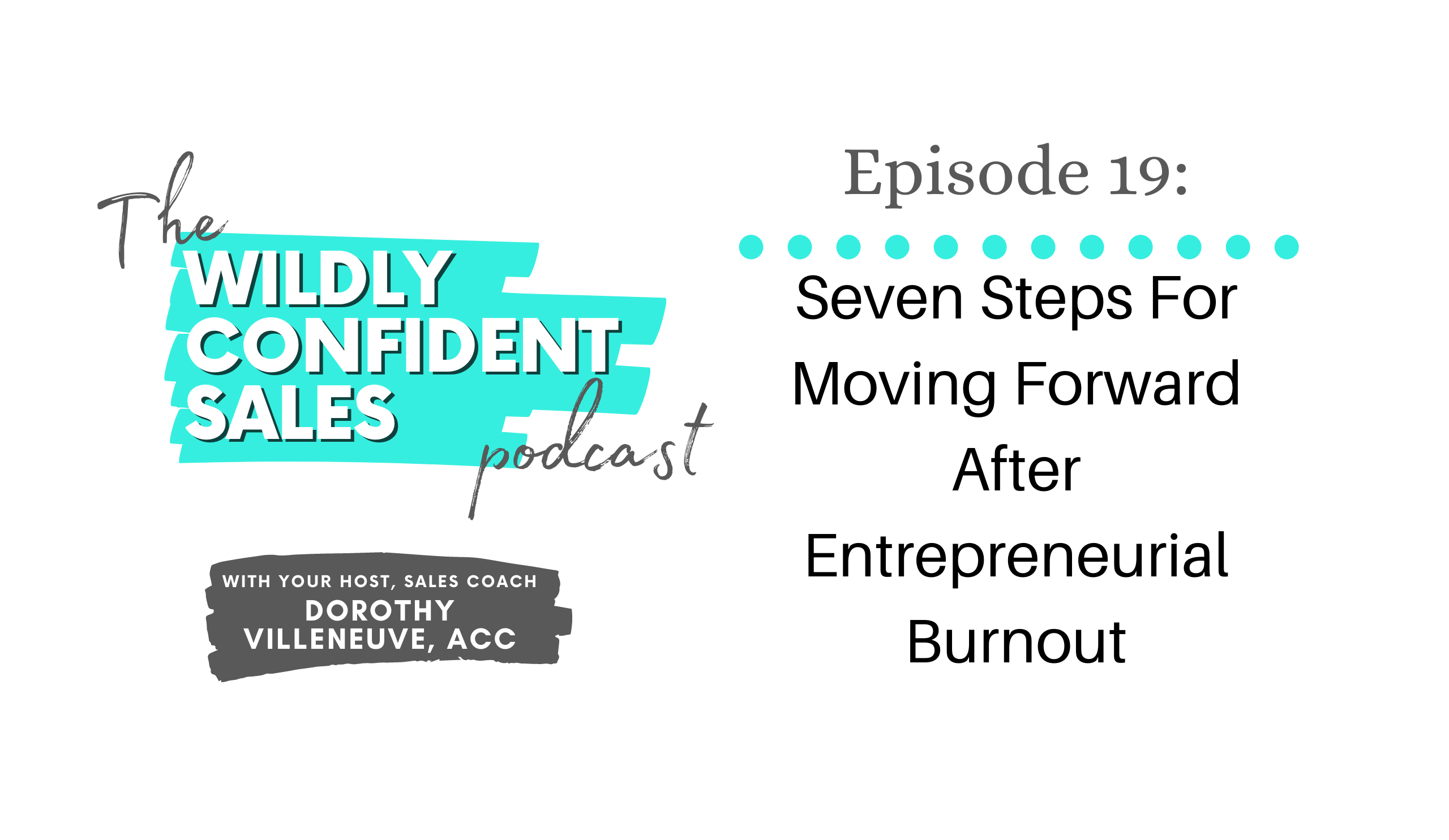 Seven Steps For Moving Forward After Entrepreneurial Burnout