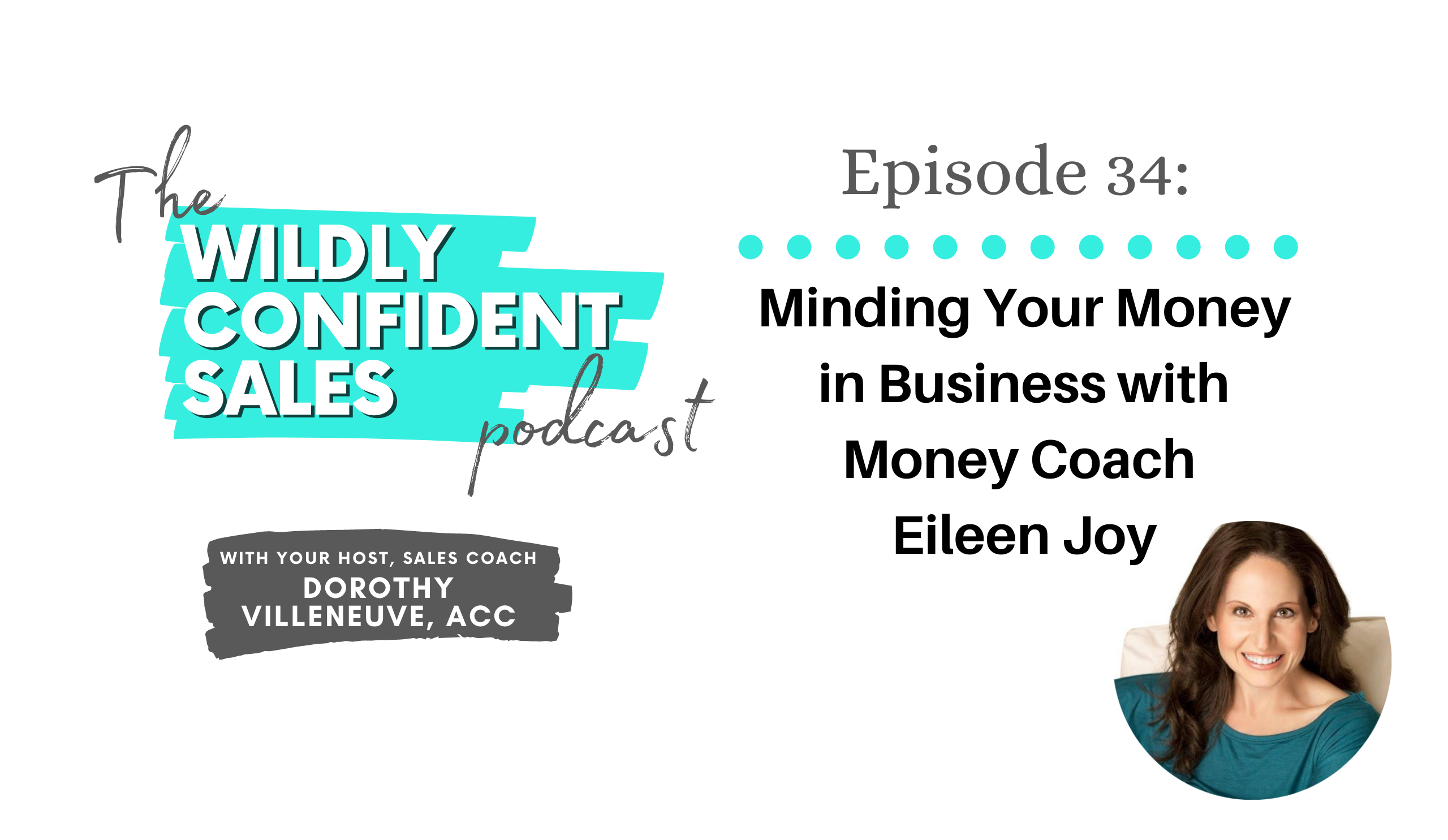 Minding Your Money in Business with Money Coach Eileen Joy