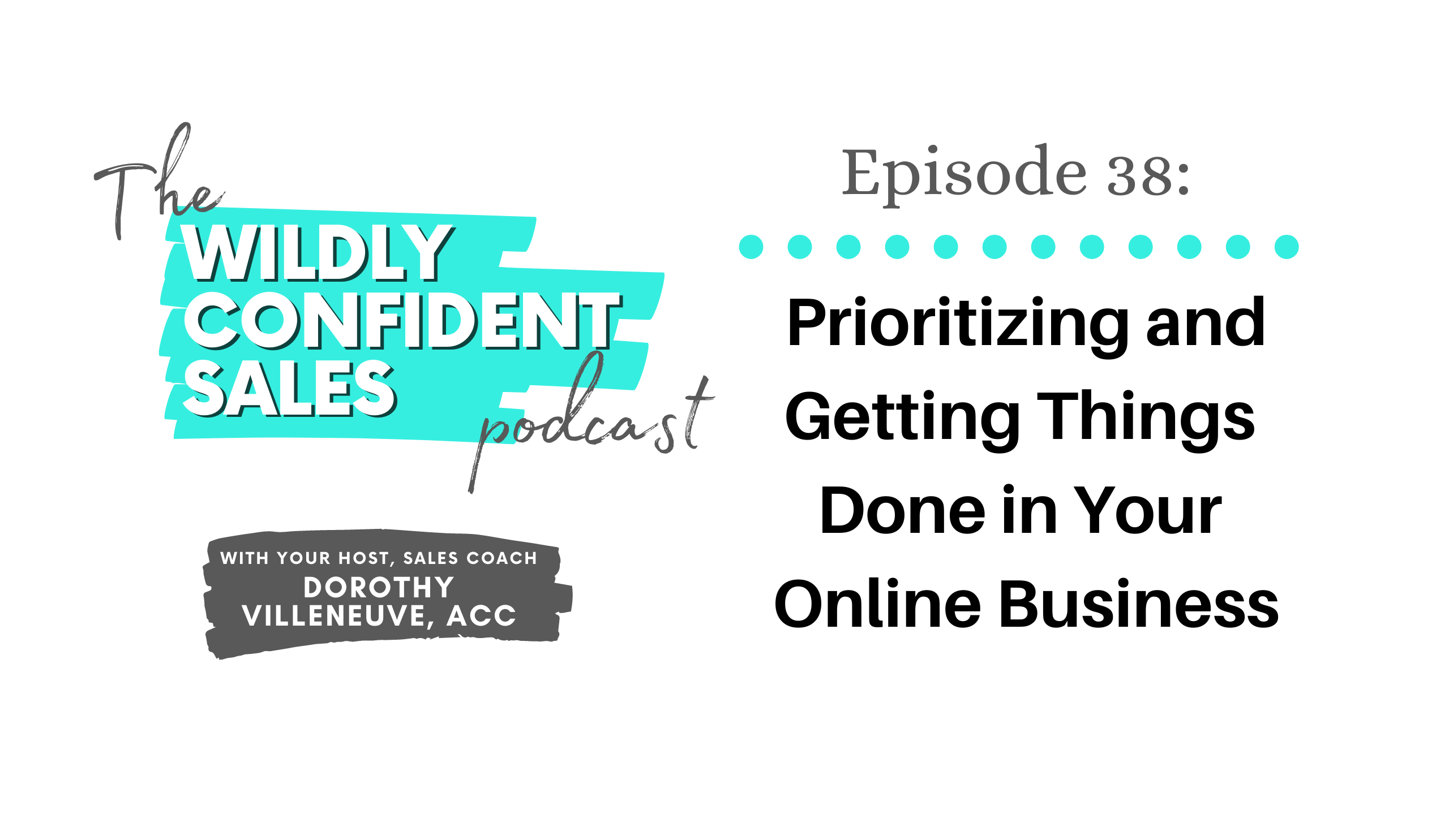Getting Organized in Your Online Business: Prioritizing and Getting Things Done